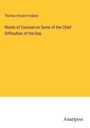 Thomas Vincent Fosbery: Words of Counsel on Some of the Chief Difficulties of the Day, Buch