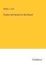 William J. Irons: Psalms and Hymns for the Church, Buch