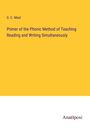 G. C. Mast: Primer of the Phonic Method of Teaching Reading and Writing Simultaneously, Buch