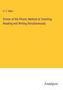 G. C. Mast: Primer of the Phonic Method of Teaching Reading and Writing Simultaneously, Buch