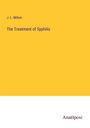 J. L. Milton: The Treatment of Syphilis, Buch