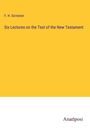 F. H. Scrivener: Six Lectures on the Text of the New Testament, Buch