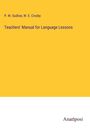 P. W. Sudlow: Teachers' Manual for Language Lessons, Buch