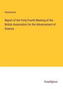 Anonymous: Report of the Forty-Fourth Meeting of the British Association for the Advancement of Science, Buch