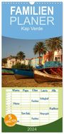 Peter Schickert: Familienplaner 2024 - Kap Verde mit 5 Spalten (Wandkalender, 21 x 45 cm) CALVENDO, KAL