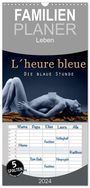 Christoph Hähnel: Familienplaner 2024 - L´heure bleu - Die blaue Stunde mit 5 Spalten (Wandkalender, 21 x 45 cm) CALVENDO, KAL