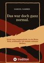 Samuel Samiris: Das war doch ganz normal., Buch