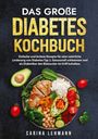 Carina Lehmann: Das große Diabetes Kochbuch, Buch