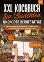 Beate Struntz: XXL Kochbuch für Studenten und/oder Berufstätige, Buch