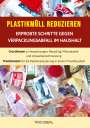 Tino Eberl: Plastikmüll reduzieren: Erprobte Schritte gegen Verpackungsabfall im Haushalt, Buch