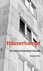Hanno Ehrler: Häuserkampf, Buch