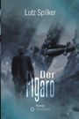 Lutz Spilker: Der Figaro, Buch