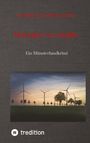 Norbert Kampelmann: Windige Geschäfte - Eine Kriminalgeschichte rund um das Thema Windkraft, Buch