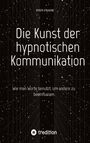 Sven Frank: Die Kunst der hypnotischen Kommunikation, Buch
