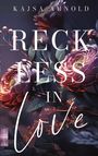 Kajsa Arnold: Reckless in Love, Buch