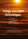 Volker Middeldorf: Wege aus dem Schweigen - nach Schlaganfall, Hirnschädigung, Schädelhirntrauma, Buch