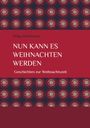 Helga Stährmann: Nun kann es Weihnachten werden, Buch