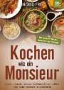 Ingrid Frei: Kochen wie ein Monsieur, Buch