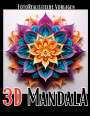 Lucy´s Schwarze Malbücher: 3D Mandala Malbuch ¿Black & White¿, Buch