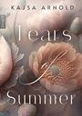 Kajsa Arnold: Tears of Summer, Buch