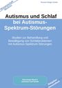 Holger Kiefer: Autismus und Schlaf bei Autismus-Spektrum-Störungen, Buch