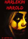 Jupiter Hill: Harlekin Harold, Buch