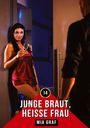 Mia Graf: Junge Braut, heiße Frau, Buch