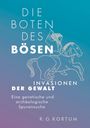 R. G. Kortum: Die Boten des Bösen, Buch