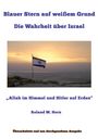 Roland M. Horn: Blauer Stern auf weißem Grund: Die Wahrheit über Israel, Buch
