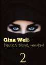 Gina Weiß: Deutsch, blond, versklavt 2, Buch