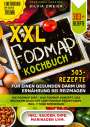 Silvia Zweier: XXL FODMAP Kochbuch ¿ 303+ Rezepte für einen gesunden Darm und Ernährung bei Reizmagen, Buch