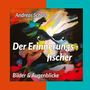 Andreas Schulz: Der Erinnerungsfischer, Buch