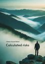 Maher Asaad Baker: Calculated risks, Buch