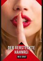 Mia Graf: Der versteckte Hahnrei, Buch