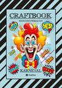 Wolfgang André: Craftbook - Bastelvorlage - Spiel - Karneval Mega Memory - Faschingsmotive - Rätsel - Aufgaben - Ausmalvorlagen, Buch