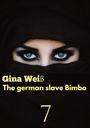 Gina Weiß: The german slave Bimbo 7, Buch