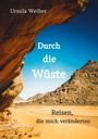 Ursula Weiher: Durch die Wüste, Buch