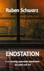 Ruben Schwarz: Endstation, Buch