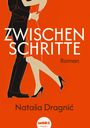 Nata¿a Dragni¿: Zwischenschritte, Buch