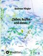 Andreas Netzler: Lieben, hoffen ¿ und dann¿?, Buch