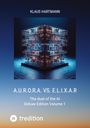 Klaus Hartmann: A.U.R.O.R.A. vs. E.L.I.X.A.R Deluxe Edition Volume 1, Buch