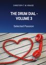 Christoph T. M. Krause: The Drum Dial - Volume 3, Buch