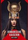 Mia Graf: Osmanische Kaiserin, Buch