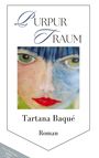 Tartana Baqué: Purpurtraum, Buch