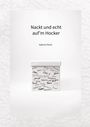 Sabrina Pesch: Nackt und echt auf¿m Hocker, Buch