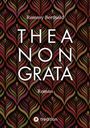 Rommy Berthold: Thea Non Grata, Buch