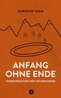 Christof Then: Anfang ohne Ende, Buch