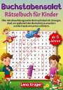 Lena Krüger: Buchstabensalat Rätselbuch für Kinder ab 6 Jahren, Buch