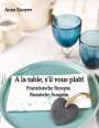 Anna Konyev: A la table, s'il vous plaît!, Buch