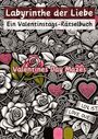 Christian Hagen: Labyrinthe der Liebe - Ein Valentinstags-Rätselbuch, Buch